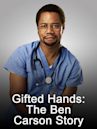 Gifted Hands: The Ben Carson Story (película)