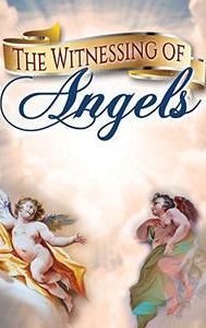 The Witnessing of Angels