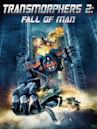 Transmorphers: Fall of Man