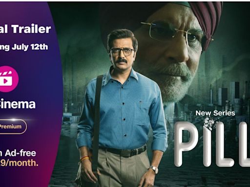 JioCinema Premium rolls out trailer of ‘PILL’ featuring Riteish Deshmukh