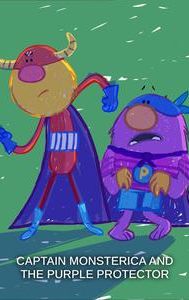 Captain Monsterica and the Purple Protector