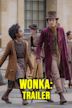 Wonka: Trailer