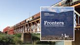 Las comunidades en la frontera de México y Estados Unidos: más allá del crimen y la inmigración (podcast) - El Diario NY