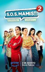 S.O.S. Mamis 2: New Mom on the Block