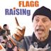 Raising Flagg