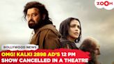 Gaiety Galaxy in Mumbai cancels the 12 pm show of Kalki 2898 AD featuring Prabhas & Deepika Padukone