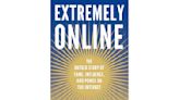 Book Review: 'Extremely Online' shows how creators and influencers have shaped social media