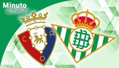 El Osasuna - Betis de LaLiga, en directo: Fekir vuelve a la titularidad