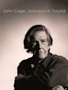 John Cage: Journeys in Sound