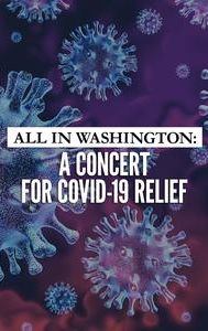 All In Washington: A Concert for COVID-19 Relief