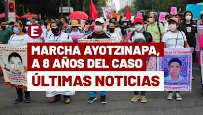 Marcha Ayotzinapa 2022: Últimas noticias de la manifestación en CDMX por los 43 normalistas