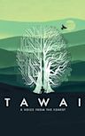 Tawai: A Voice from the Forest