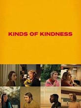 Kinds of Kindness