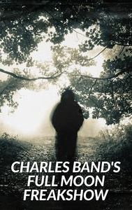 Charles Band's Full Moon Freakshow