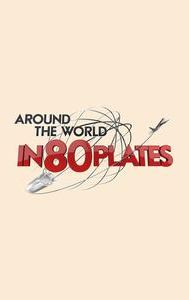 Around the World in 80 Plates