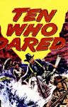 Ten Who Dared