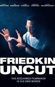 Friedkin Uncut