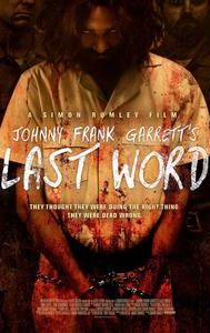 Johnny Frank Garrett's Last Word