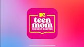 How to watch the new episode of ‘Teen Mom: The Next Chapter’ for free