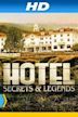 Hotel Secrets & Legends