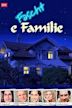 Fascht e Familie