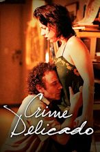 Crime Delicado (Filme 2005) | Filmelier: assistir a filmes online