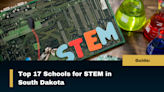 The Top 17 Schools for STEM in South Dakota