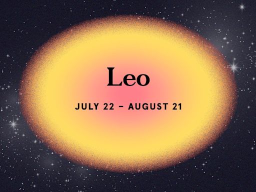 Leo Season Is Going to Be Packed With Drama. What to Expect Based on Your Sign