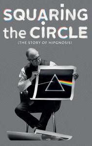 Squaring the Circle (The Story of Hipgnosis)