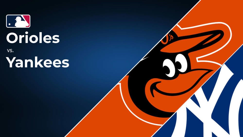 How to Watch the Orioles vs. Yankees Game: Streaming & TV Channel Info for July 14