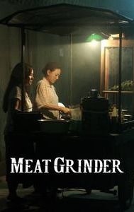 Meat Grinder