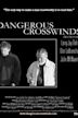 Dangerous Crosswinds