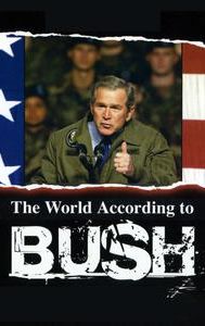 The World According to Bush