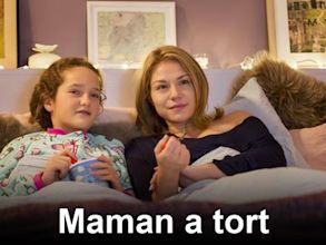 Maman a tort