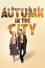 Autumn in the City (TV Movie 2022) - IMDb