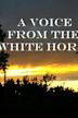 A Voice from the White Horse | Drama
