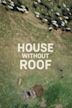 House Without Roof