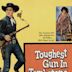 Toughest Gun in Tombstone