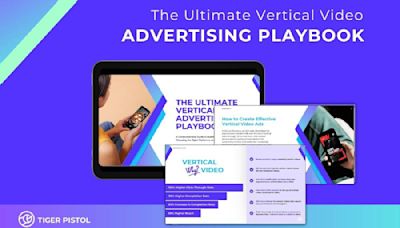 Tiger Pistol Releases 'The Ultimate Guide to Vertical Video Advertising'