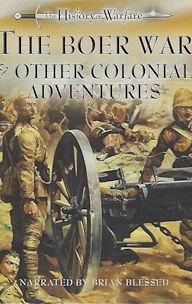 The Boer War and Other Colonial Adventures