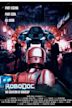 RoboDoc: The Creation of RoboCop