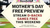 DBACKS.TV is free all weekend long for Mother's Day