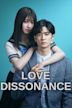 Love Dissonance