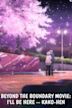 Beyond the Boundary Movie: I'll Be Here - Beyond the Boundary the Movie: I'll Be There - The Future