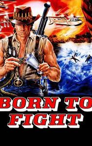 Born to Fight