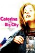 Caterina in the Big City