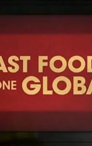 Fast Foods Gone Global