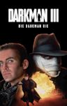 Darkman III: Die Darkman Die