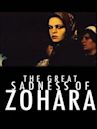 The Great Sadness of Zohara