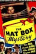 The Hat Box Mystery